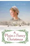 A Plain & Fancy Christmas (As: Cynthia Keller)