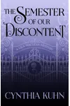 The Semester of Our Discontent