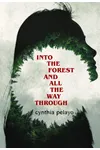Into the Forest and all the Way Through