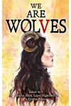 We Are Wolves