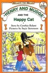Henry and Mudge and the Happy Cat
