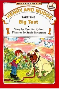 Henry and Mudge Take the Big Test