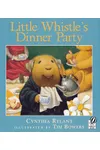Little Whistle's Dinner Party