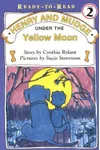 Henry and Mudge Under the Yellow Moon