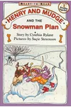 Henry and Mudge and the Snowman Plan