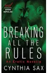 Breaking All the Rules