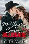 Her Christmas Cowboy Billionaire