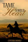 Tame A Wild Heart