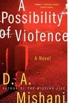 A Possibility of Violence