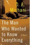 The Man Who Wanted to Know Everything