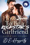 How to Be a Rockstar's Girlfriend