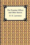 The Prussian Officer and Other Stories
