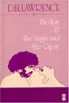 The Fox, &, The Virgin And The Gipsy