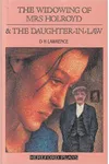 The Widowing Of Mrs Holroyd; &, The Daughter In Law