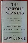 Symbolic Meaning, Uncollected Versions of 'Studies in Classic American Literature'