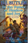In the Palace of Shadow and Joy