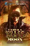 Under A Brass Moon