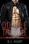 Double Trouble
