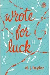 Wrote for Luck