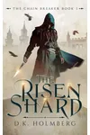 The Risen Shard