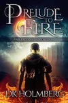 Prelude to Fire