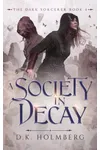 A Society in Decay