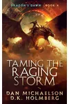 Taming the Raging Storm