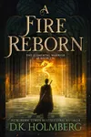 A Fire Reborn