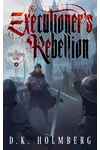 The Executioner's Rebellion
