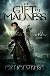 The Gift of Madness