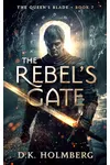 The Rebel's Gate