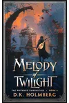 Melody of Twilight