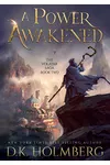 A Power Awakened