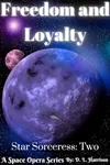 Freedom and Loyalty