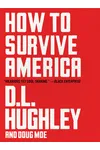 How to Survive America