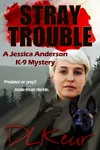 Stray Trouble