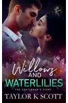 Willows and Waterlilies