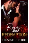 Roses and Redemption