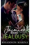 Jasmine and Jealousy