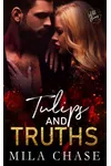 Tulips and Truths