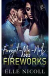 Forget-Me-Nots and Fireworks