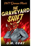 The Graveyard Shift