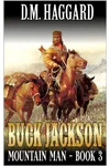 Buck Jackson: Mountain Man 3