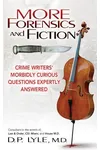 More Forensics and Fiction