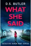 Cover of What She Said