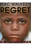 Mac Walker's Regret