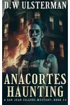 Anacortes Haunting: