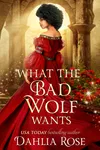 What The Bad Wolf Wants