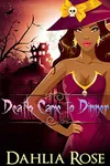 Death Came To Dinner