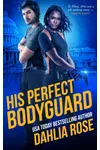 His Perfect Bodyguard